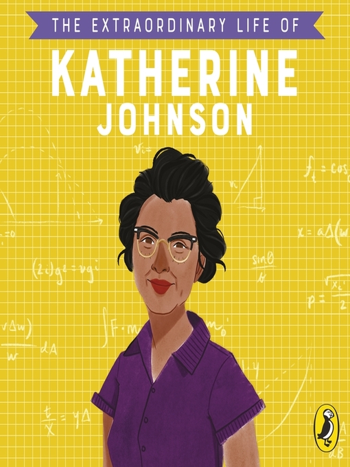 Title details for The Extraordinary Life of Katherine Johnson by Maggie Cole - Available